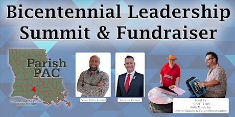 Parish PAC's Bicentennial Leadership Summit & Fundraiser