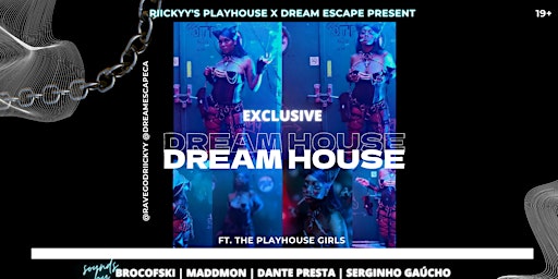 RIICKYY'S PLAYHOUSE X DREAMESCAPE: DREAM HOUSE PARTY