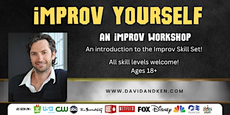 Improv  Workshop! Experience the joys of improv & the powers of saying yes!