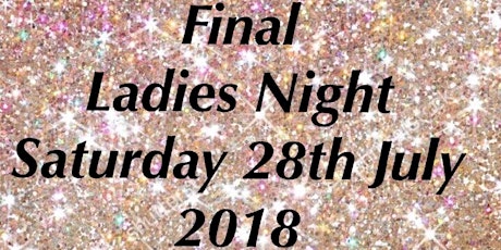 Its the Final Ladies Night primary image