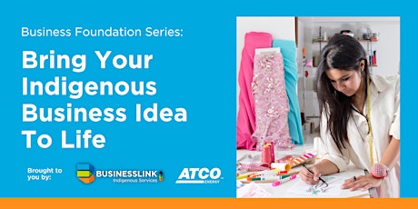 Bring Your Indigenous Business Idea To Life
