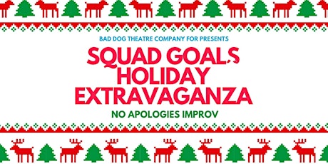 Comedy on Queen Street | Squad Goals Holiday Extravaganza
