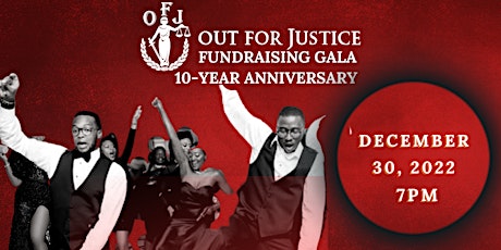 Out For Justice's 10-Year Anniversary Fundraising Gala