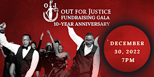 Out For Justice's 10-Year Anniversary Fundraising Gala