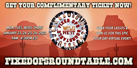 Ted Ings Presents FIXED OPS ROUNDTABLE: The Wild West!