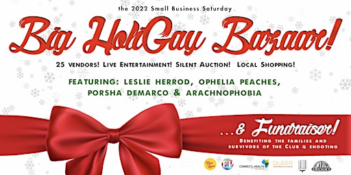 The Small Business Saturday Big HoliGay Bazaar and Fundraiser