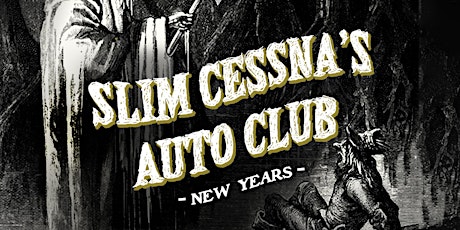 Slim Cessna's Auto Club - New Years Night 1
