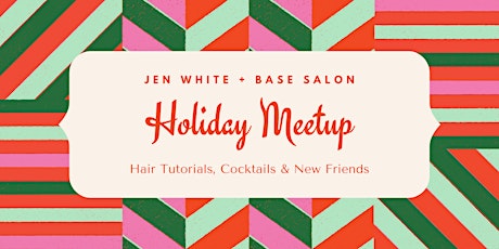 Jen White Meetup @ Base Salon