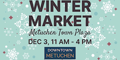 Winter market at the Metuchen Town Plaza