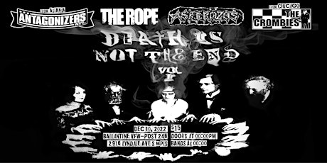 Death Is Not The End Vol 1:The Crombies, Askerozos, The Rope & Antogonizer