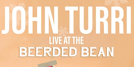 John Turri Live @ The Beerded Bean!