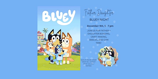 Father Daughter Bluey Night