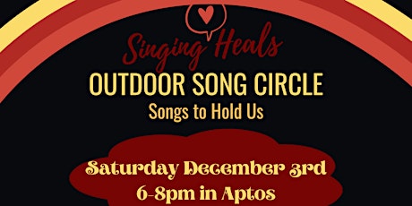 Singing Heals Song Circle - Songs to Hold Us