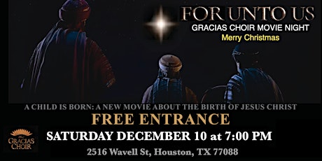 Gracias Choir Movie Night 'For Unto Us' (Christmas)