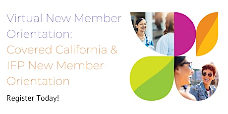 Virtual New Member Orientation: VHP Covered California & IFP New Members