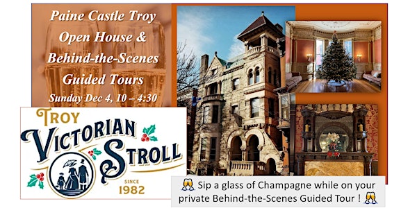 Guided Tours at Paine Castle Troy - Victorian Stroll 10am-4:30pm