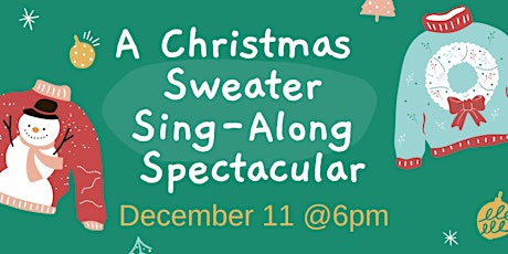 A Christmas Sweater Sing-Along Spectacular!!