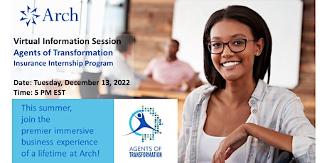 Information Session:  Arch Capital Group - AGENTS of TRANSFORMATION