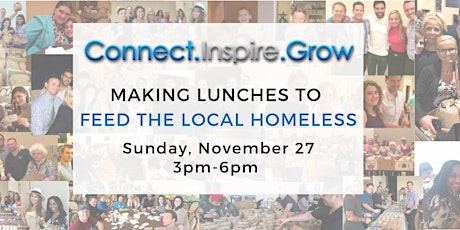 Connect.Inspire.Grow Making Lunches to Feed the Homeless primary image