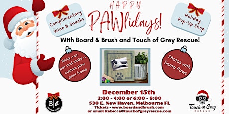 Holiday Workshop w/Board & Brush and Touch of Grey Rescue!