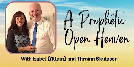 Prophetic Open Heaven with Isabel and Thrainn Skulason