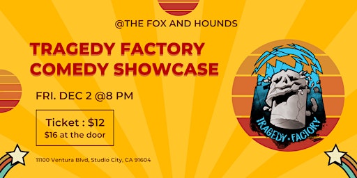 Tragedy Factory Comedy: Friday Comedy Night!