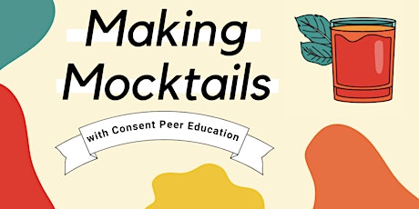 Making Mocktails with Consent Peer Education