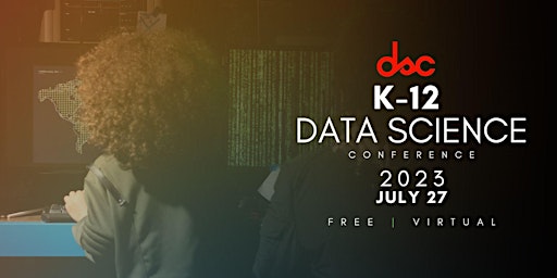 K-12 Data Science Conference 2023