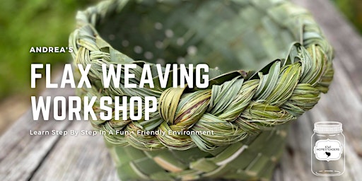 Andrea's Flax Weaving Workshop
