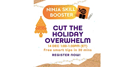 FREE 'NINJA SKILL BOOSTER’ CUT THE HOLIDAY OVERWHELM