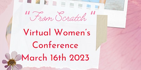 From Scratch: Presented by 7Ministries Women's Virtual Conference