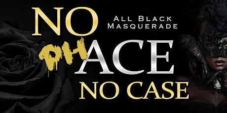 No Phace No Case: All Black Masquerade