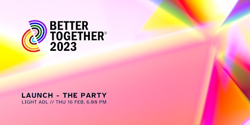 Better Together 2023 Launch - The Party