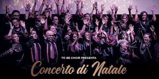 To Be Choir - Concerto di Natale