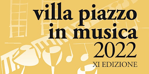 VILLA PIAZZO IN MUSICA 2022