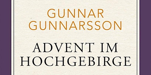 Lesung "Advent im Hochgebirge" von Gunnar Gunnarsson