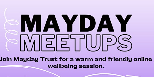 Mayday Meetups