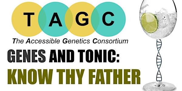 Genes & Tonic: Know Thy Father