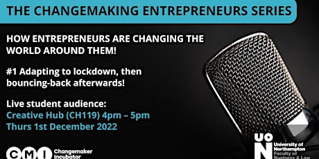 The Changemaker Entrepreneur Series - Episode 1 primary image