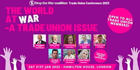 The World at War: A Trade Union Issue - Stop the War TU Conference 2023