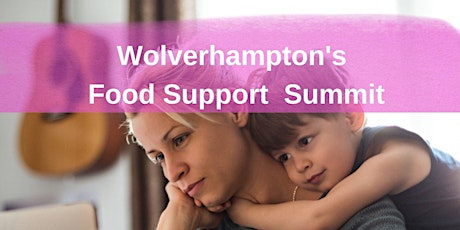 Wolverhampton Food Support Summit
