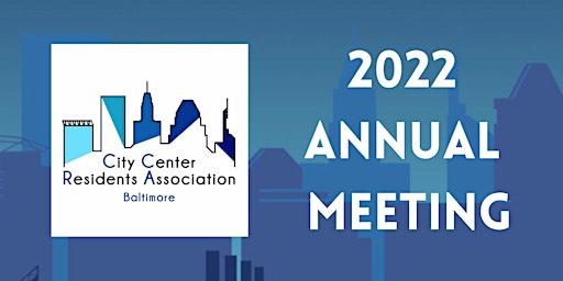 2022 Annual Meeting of the City Center Residents Association