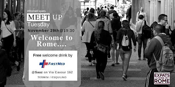 #RomeExpats Meetup: Welcome to Rome Aperitivo | Termini