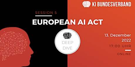 Deep Dive #5: European AI Act