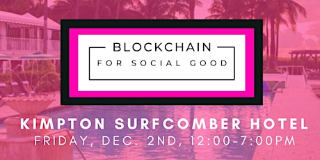 Blockchain for Social Good -Miami