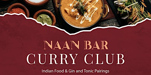 Naan Bar Curry Club | Islands 8 Gin Pairings | Exclusive Chef Menu