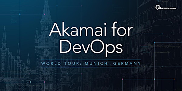 Akamai for DevOps Munich