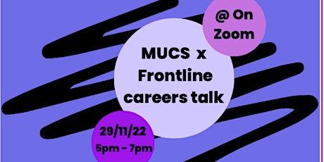 MUCS X Frontline Careers Talk