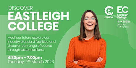 Discover Eastleigh College  - Open Event Tuesday 7th March