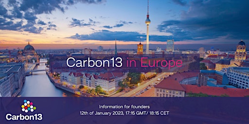 Carbon13 in Europe: An Introduction for Founders